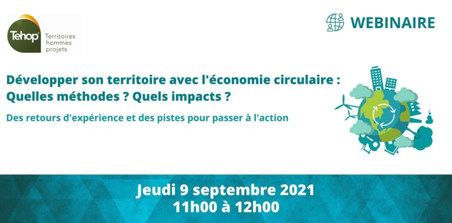 L’économie circulaire contribue-t-elle au développement économique des territoires ?